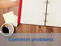 Common problems - and how to solve them
